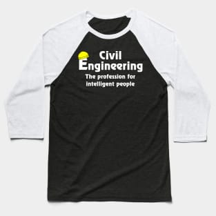 Smart Civil Engineer White Text Baseball T-Shirt